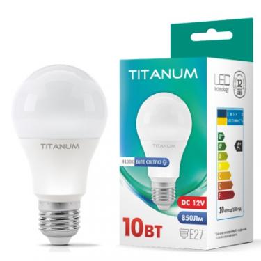 Лампочка TITANUM LED A60 12V 10W E27 4100K Фото 2